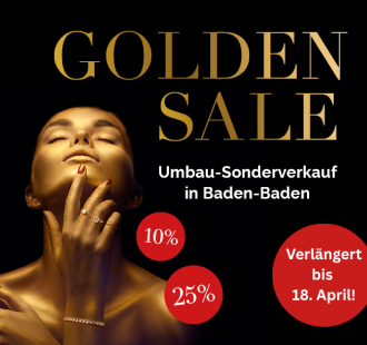 Golden Sale in Baden-Baden - verl&auml;ngert bis 18. April